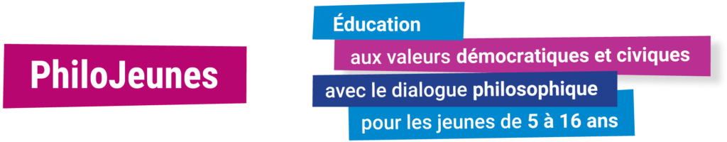 PhiloJeunes : Éducation aux valeurs démocratiques et civiques avec le dialogue philosophique pour les jeunes de 5 à 16 ans